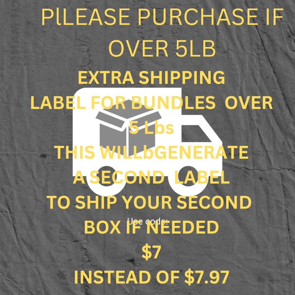 Please purchase for bundles over 5lbs
